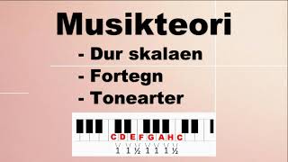 Musikteori - Dur, skalaer, fortegn og tonearter